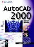 AutoCAD 2000 - podrobný průvodce - George Omura, 1999