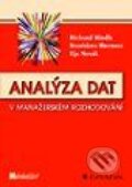 Analýza dat v manažerském rozhodování - Richard Hindls, Stanislava Hronová, Ilja Novák, Grada, 1999