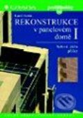 Rekonstrukce v panelovém domě I - Bytová jádra, příčky (2., přepracované vydání) - Kamil Barták, Grada, 1999