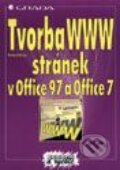 Tvorba WWW stránek v Office 97 a Office 7 - snadno a rychle - Richard Krejčí, 1998