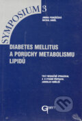 Diabetes mellitus a poruchy metabolismu lipidů - Jindra Perušičová, Michal Anděl, Galén