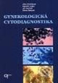 Gynekologická cytodiagnostika - Jitka Kobilková, Zdeněk Lojda, Jiří Ondruš, Alena Beková, Galén