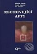 Recidivující afty - Radovan Slezák, Otakar Kopecký, Jan Krejsek, Galén, 2000