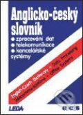 Anglicko-český slovník: zpracování dat, telekomunikace a kancelářské systémy - O. Minihofer, Leda