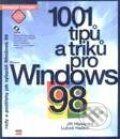 1001 tipů a triků pro Windows 98 - Jiří Hlavenka, Luboš Haško, Computer Press