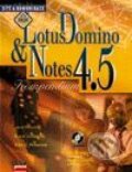 Lotus Notes a Domino 4.5 - Jens Denning, Klaus Gutperlet, Eike G.Rosenow