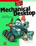 Mechanical Desktop 4 - Petr Fořt, Jaroslav Kletečka, Computer Press