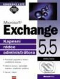 Microsoft Exchange 5.5 Kapesní rádce administrátora - Kathy Ivens, Computer Press