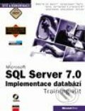 Microsoft SQL Server 7 Training Kit Database Implementation - Microsoft Corporation