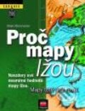 Proč mapy lžou - Mark Monmonier, Computer Press