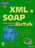 XML a SOAP Programování serverů BizTalk™ - Brian E. Travis