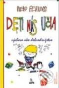 Kniha: Deti nás učia (Piero Ferrucci). SOFA