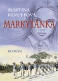 Markytánka - Martina Kempffová, BB/art