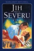Kniha: Jih proti severu I. (Margaret Mitchell)