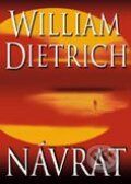 Kniha: Návrat (William Dietrich). BB/art