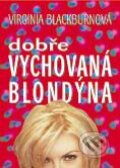 Dobře vychovaná blondýna - Virginia Blackburnová