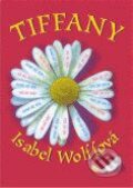 Tiffany - Isabel Wolffová