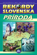 Rekordy Slovenska - Príroda - Kolektív autorov, Mapa Slovakia, 2001
