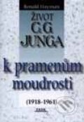 Kniha: Život C. G. Junga II - k pramenům moudrosti (Ronald Hayman)