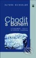 Kniha: Chodit s Bohem (Alfons Deissler)