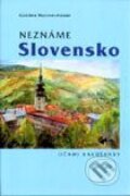 Neznáme Slovensko očami Rakúšanky - Gabriele Matzner-Holzer, 2002