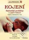 Kniha: Kojení - nejčastější problémy a jejich řešení (Dagmar Schneidrová a kolektív)