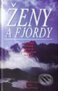 Ženy a fjordy - Kolektív autorov, Vydavateľstvo Spolku slovenských spisovateľov, 2001