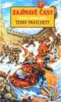 Zajímavé časy - Terry Pratchett, Talpress, 2007