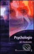 Kniha: Psychologie (Jiří Hoskovec). Triton, 2002