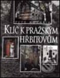 Klíč k pražským hřbitovům - Petr Kovařík, Nakladatelství Lidové noviny, 2001
