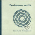 Kniha: Profesorov nožík (Tadeusz Różewicz). Drewo a srd, 2001