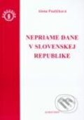 Kniha: Nepriame dane v Slovenskej republike (Alena Pauličková). Eurounion, 2002