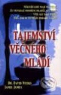 Kniha: Tajemství věčného mládí (David Weeks a Jamie James). Columbus, 2001