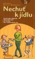 Kniha: Nechuť k jídlu (Silviane Bonnot-Matheron). Portál, 2002
