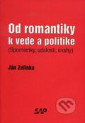Od romantiky k vede a politike - Ján Zelinka, Slovak Academic Press, 2000