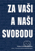 Za vaši i naši svobodu, Torst, Ústav pro studium totalitních režimů, 2010