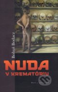 Nuda v krematóriu - Bohuš Bodacz, Matica slovenská, 2010