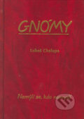 Gnómy - Luboš Chalupa, Radix, 2003
