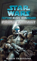 Kniha: STAR WARS: Republikové komando (Karen Travissová). Egmont ČR, 2010