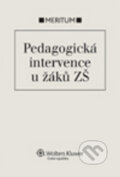 Pedagogická intervence u žáků ZŠ - Kolektív autorov, Wolters Kluwer ČR
