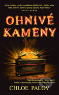 Kniha: Ohnivé kameny (Chloe Palov). Metafora, 2011