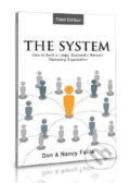The System: How to Build a Large, Successful Network Organization - Don Failla, Nancy Failla, Sound Concepts, 2010