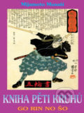 Kniha pěti kruhů - Mijamoto Musaši, 2011
