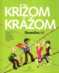 Krížom krážom - Slovenčina A2 - Renáta Kamenárová a kol., 2009