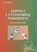 Kapitoly z výchovného poradenství - Olga Opekarová, Univerzita J.A. Komenského Praha, 2010