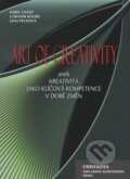 Kniha: Art of creativity (Jana Pechová, Karel Chadt a Lubomír Kouřil). Univerzita J.A. Komenského Praha, 2009