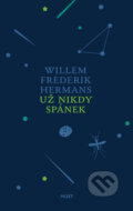 Kniha: Už nikdy spánek (Willem Frederik Hermans). Host, 2011