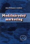 Medzinárodný marketing - Anna Križanová a kolektív, Georg, 2010