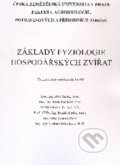 Základy fyziologie hospodářských zvířat - Jiří Cibulka a kol., 2010