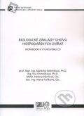Biologické základy chovu hospodářských zvířat - Marketa Sedmíková a kol., Česká zemědělská univerzita v Praze, 2009